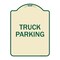 Signmission Truck Truck Parking Heavy-Gauge Aluminum Architectural Sign, 24" x 18", TG-1824-22785 A-DES-TG-1824-22785 - alternate 1
